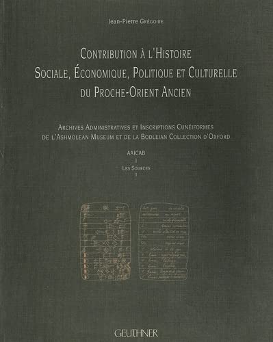 Imagen de archivo de Contribution  l'histoire sociale, conomique, politique et culturelle du Proche-Orient ancien Les sources 4, Bod. S 311  Bod. S 593 a la venta por Okmhistoire