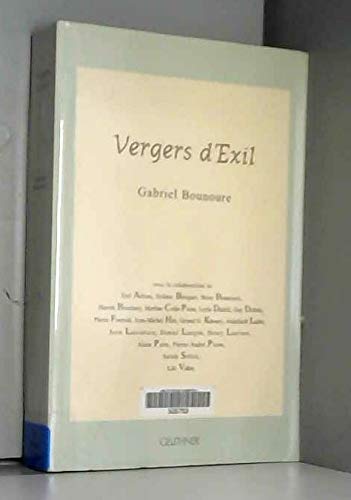 Stock image for Vergers d'exil : Gabriel Bounoure for sale by Ammareal
