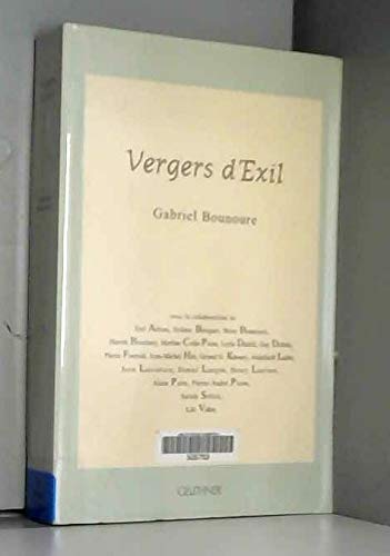 

Vergers d'exil - Gabriel Bounoure