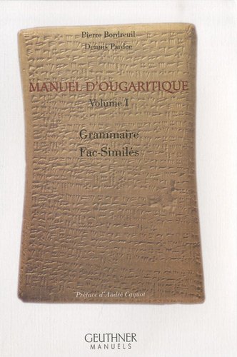 9782705337537: Manuel d'ougaritique: Volume 1, Grammaire, Fac-Simils