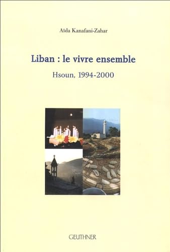 Liban : le vivre ensemble : Hsoun, 1994-2000