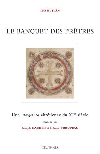 Stock image for Le Banquet Des Pretres (Textes Arabes Chretiens) (French Edition) for sale by Gallix