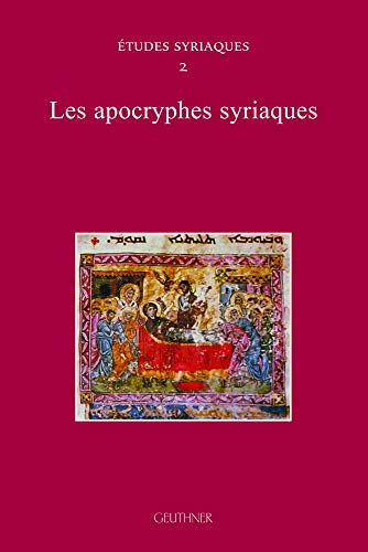 Imagen de archivo de Les apocryphes syriaques : tudes syriaques 2 a la venta por Joseph Burridge Books