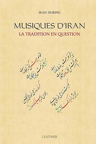 Beispielbild fr Musiques d'Iran: La Tradition En Question (Varia) (French Edition) zum Verkauf von Gallix