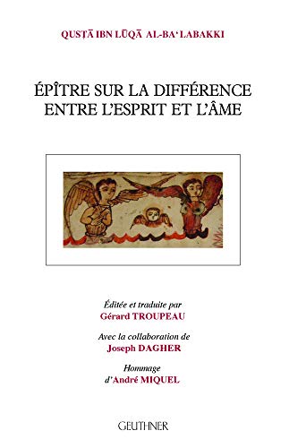 Imagen de archivo de Eptre sur la diffrence entre l'esprit et l'me : Texte arabe et traduction - Prface d'A. MIQUEL a la venta por Joseph Burridge Books