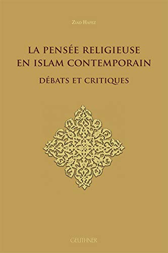 Imagen de archivo de La pense religieuse en Islam contemporain : dbats et critiques a la venta por Okmhistoire