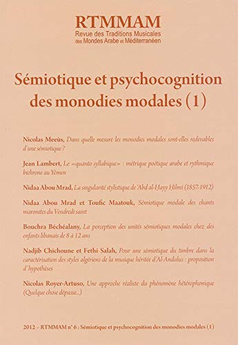 Imagen de archivo de RTMMAM 6 - Smiotique et psychocognition des monodies modales (1) [Broch] Abou, Mrad nidaa a la venta por BIBLIO-NET
