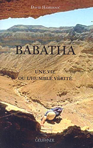 Babatha ; une vie ou l'humble vérité