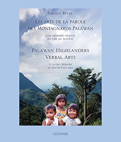 

Palawan Highlanders Verbal Arts: A living memory in South-East Asia