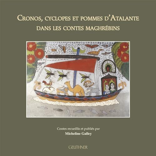 9782705339760: Cronos, cyclopes et pommes d'Atalante dans les contes maghrbins