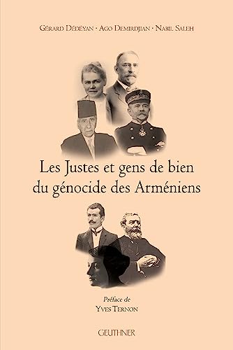Stock image for Les Justes et gens de bien du gnocide des Armniens for sale by Ammareal