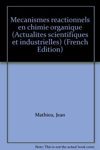 Mecanismes reactionnels en chimie organique