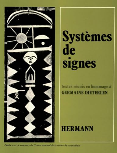 9782705613815: Systmes de signes: Textes indits en hommage  Germaine Dieterlen: Textes runis en hommage  Germaine Dieterlen