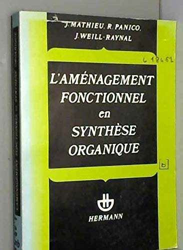 Imagen de archivo de L'amnagement fonctionnel en synthse organique a la venta por Ammareal