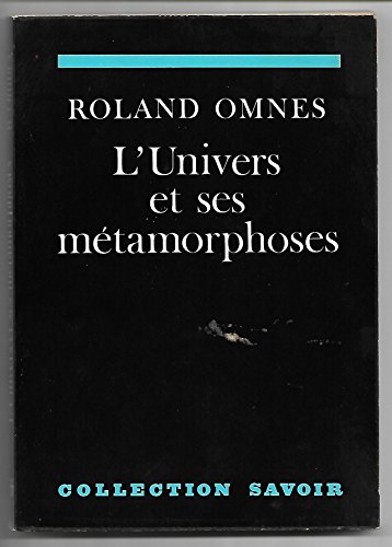 Imagen de archivo de L' Univers et ses M tamorphoses [Paperback] OMNES (Roland) a la venta por LIVREAUTRESORSAS