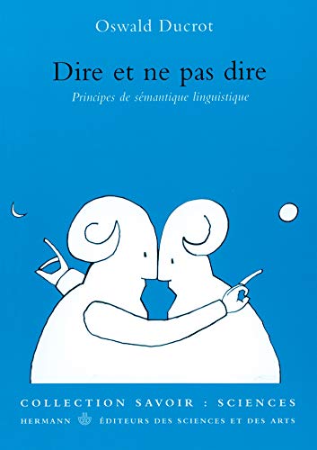 Dire Et NE Pas Dire (Collection Savoir) (French Edition)