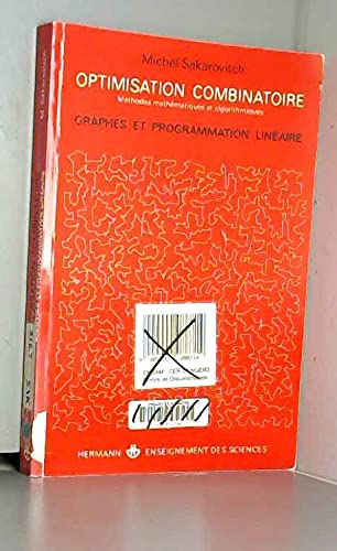 9782705659745: Optimisation combinatoire - Graphes et programmation linaire