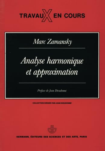 Imagen de archivo de Analyse harmonique et approximation Zamansky, Marc a la venta por Librairie LOVE