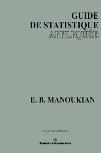 Imagen de archivo de Guide de statistique applique. Premier, deuxime et troisime cycles B. Manoukian, Edouard a la venta por e-Libraire