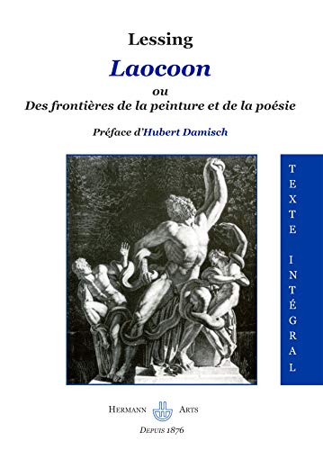 Laocoon: Ou des frontiÃ¨res de la peinture et de la poÃ©sie (HR.SAVOIR ARTS) (French Edition) (9782705661465) by Lessing, Gotthold Ephraim
