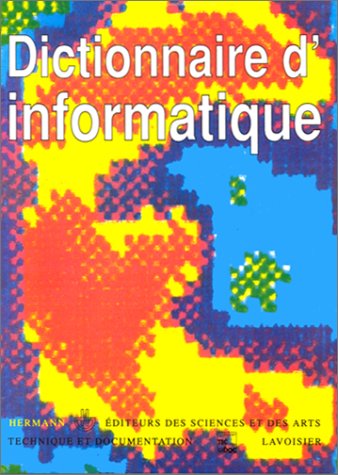 Beispielbild fr Dictionnaire d'informatique zum Verkauf von Librairie Th  la page