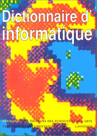 Imagen de archivo de Dictionnaire d'informatique a la venta por Librairie Th  la page