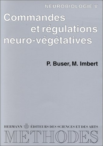 Imagen de archivo de Neurobiologie. Commandes et rgulations neurovgtatives, tome 5 - Premier et deuxime cycles a la venta por Ammareal