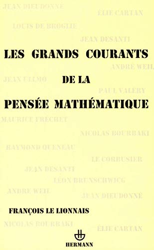 Stock image for Les grands courants de la pense mathmatique (HR.HORS COLLEC.) (French Edition) for sale by GF Books, Inc.