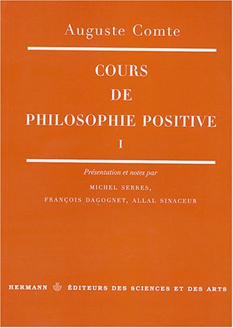 9782705663513: Cours de philosophie positive: Tome 1