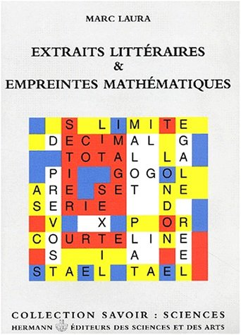 Extraits litteraires et empreintes mathematiques. Reminiscences de lectures et de calculs