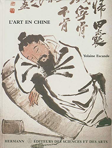 Imagen de archivo de L'Art en chine: La rsonanace intrieure [Broch] Escande, Yolaine a la venta por Au bon livre