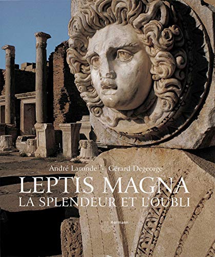 9782705664923: Leptis Magna: La splendeur et l'oubli