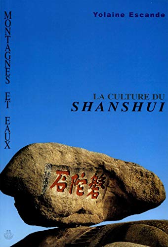 Imagen de archivo de Montagnes et eaux: La culture du shanshui a la venta por Le Monde de Kamlia