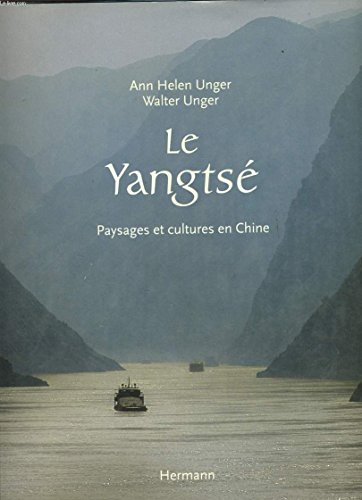Stock image for Le Yangts : Paysages et cultures en Chine for sale by Librairie de l'Avenue - Henri  Veyrier