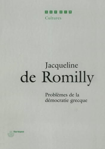 ProblÃ¨mes de la dÃ©mocratie grecque (HR.SAVOIR CULT.) (French Edition) (9782705665463) by De Romilly, Jacqueline