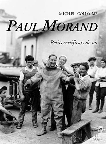 Stock image for Paul Morand: Petits certificats de vie (HR.SAVOIR LETTR) (French Edition) for sale by GF Books, Inc.