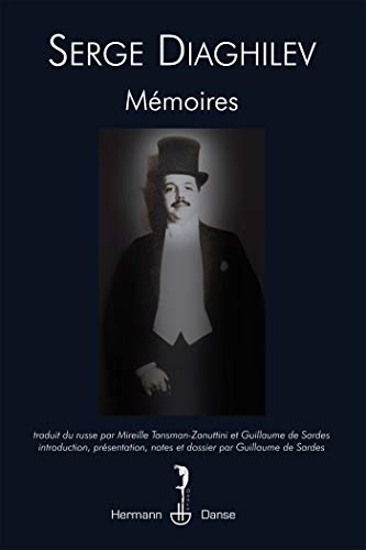 MÃ©moires: Suivi de Apologie de l'avant-garde (HR.HERMAN.DANSE) (French Edition) (9782705666200) by Diaghilev, SergueÃ¯ Pavlovitch