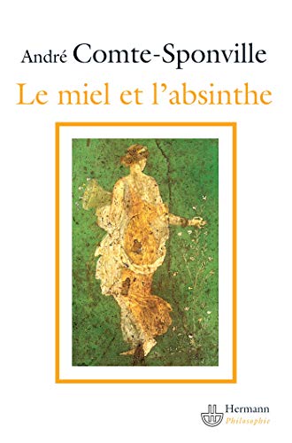 Stock image for Le miel et l'absinthe: Po sie et philosophie chez Lucr ce for sale by HALCYON BOOKS