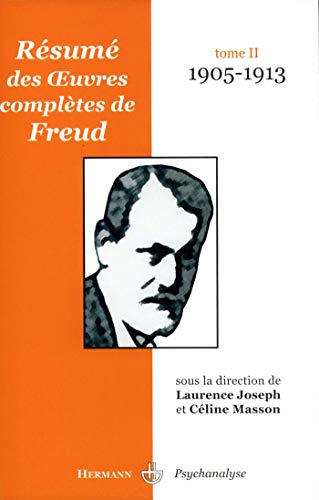 Beispielbild fr Rsum des oeuvres compltes de Freud : Tome 2, 1905-1913 zum Verkauf von medimops