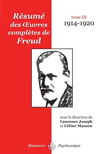 Beispielbild fr Rsum des oeuvres compltes de Freud : Tome 3, 1914-1920 zum Verkauf von medimops