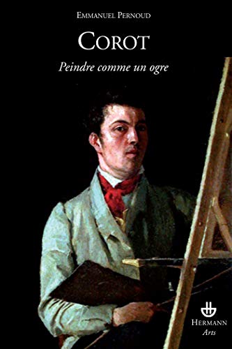 9782705668051: Corot: Peindre comme un ogre