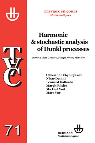 Beispielbild fr Harmonic and Stochastic Analysis of Dunkl Processes zum Verkauf von Revaluation Books