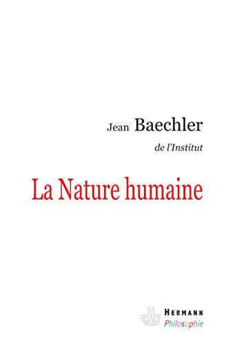 La nature humaine (9782705668143) by Baechler, Jean