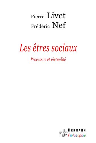 9782705668358: Les tres sociaux: Ontologie des processus et virtualit du social (HR.HERM.PHILO.) (French Edition)