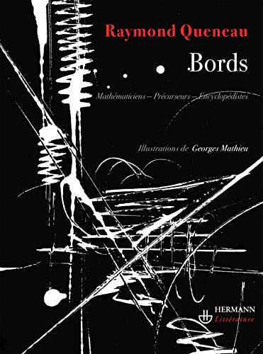 Bords: MathÃ©maticiens, prÃ©curseurs, encyclopÃ©distes (HR.HERMANN LIT.) (French Edition) (9782705668570) by Queneau, Raymond