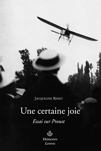 Une certaine joie: Essai sur Proust (HR.SAVOIR LETTR) (French Edition) - Risset, Jacqueline