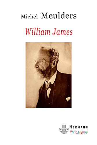 Stock image for William james: Penseur libre Meulders, Michel for sale by BIBLIO-NET