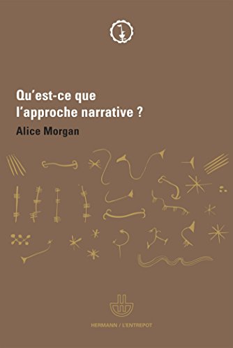 Qu'est-ce que l'approche narrative ?: Une brÃ¨ve introduction pour tous (HR.L'ENTREPOT) (French Edition) (9782705670061) by Morgan, Alice