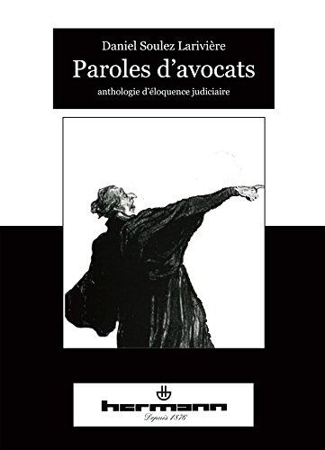 9782705670283: Paroles d'avocats: Anthologie d'loquence judiciaire (HR.SAVOIR CULT.)