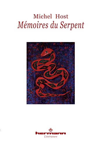 9782705670474: Mmoires du serpent: Recueillis par le frre Paphnuce de l'Ordre de saint Zozime (HR.HERMANN LIT.)